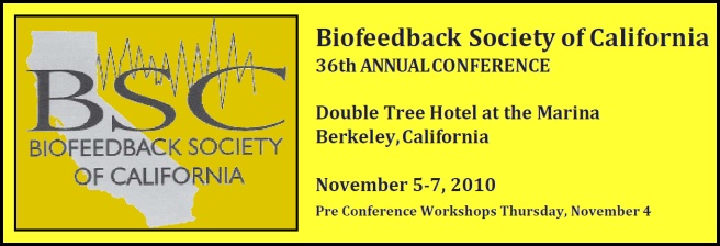 Biofeedback Society of California Conference 2010
