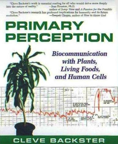 Primary Perception by Cleve Backster - The Book