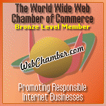 Proud BRONZE LEVEL MEMBER of WebChamber.com - The World Wide Web Chamber of Commerce